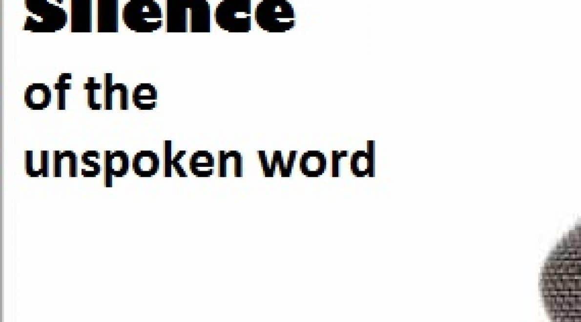 Silence of the unspoken Word